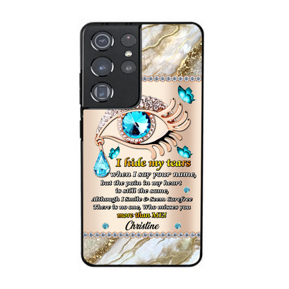 Personalized I Hide My Tears Memorial Samsung Phone Case