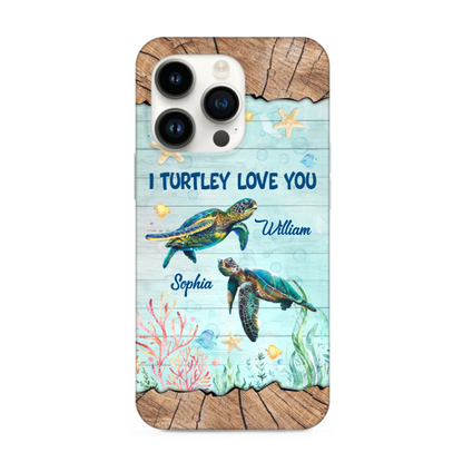 Sea Turtle Couple I Turtly Love You Personalized Phone Case